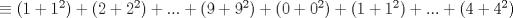 TEX: \( \equiv (1+1^2)+(2+2^2)+...+(9+9^2)+(0+0^2)+(1+1^2)+...+(4+4^2) \)