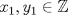 TEX: $x_1,y_1\in\mathbb{Z}$