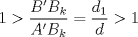 TEX: $1>\displaystyle\frac{B'B_k}{A'B_k}=\frac{d_1}{d}>1$