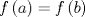 TEX: $$f\left( a \right)=f\left( b \right)$$