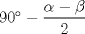 TEX: $90°-\dfrac{\alpha - \beta}{2}$