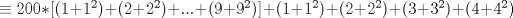 TEX: \( \equiv 200*[(1+1^2)+(2+2^2)+...+(9+9^2)]+(1+1^2)+(2+2^2)+(3+3^2)+(4+4^2) \)