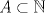 TEX: $A\subset \mathbb{N}$