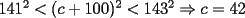 TEX: $141^2<(c+100)^2<143^2\Rightarrow c=42$