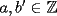 TEX: $a,b'\in\mathbb Z$