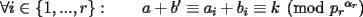 TEX: $\forall i\in\{1,...,r\}:\qquad a+b'\equiv a_i+b_i\equiv k\pmod{{p_r}^{\alpha_r}}$