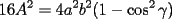 TEX: \[<br />16A^2  = 4a^2 b^2 (1 - \cos ^2 \gamma )<br />\]<br />
