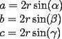 TEX: <br />$ $ \\<br />$a=2r\sin(\alpha)$ \\<br />$b=2r\sin(\beta)$ \\<br />$c=2r\sin(\gamma)$ \\<br />