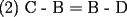 TEX: (2) C - B = B - D 