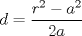 TEX: $d=\dfrac{r^2-a^2}{2a}$