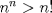 TEX: $n^n > n!$