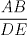 TEX: $\displaystyle \frac{AB}{DE}$