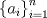 TEX: \[\left\{ {a_i } \right\}_{i = 1}^n \]