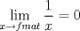 TEX: $\displaystyle \lim_{x\rightarrow fmat }\dfrac{1}{x} = 0$