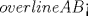TEX: $overline{AB}$<