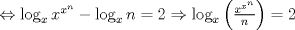 TEX: $\Leftrightarrow \log _x x^{x^n}-\log_xn=2\Rightarrow \log _x \left({\frac{{x^{x^n}}}{n}}\right)=2$