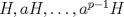 TEX: $H, aH, \ldots, a^{p-1}H$
