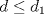 TEX: $d\leq d_1$