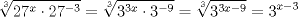 TEX: \[<br />\sqrt[3]{{27^x  \cdot 27^{ - 3} }} = \sqrt[3]{{3^{3x}  \cdot 3^{ - 9} }} = \sqrt[3]{{3^{3x - 9} }} = 3^{x - 3} <br />\]<br />