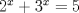 TEX: ${2^x + 3^x = 5}$ 