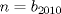 TEX: $n=b_{2010}$