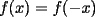 TEX: $f(x)=f(-x)$