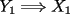 TEX: $Y_1 \Longrightarrow X_1$