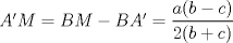 TEX: $A'M=BM-BA'=\dfrac{a(b-c)}{2(b+c)}$