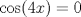 TEX: $\cos(4x)=0$