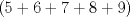TEX: ${(5+6+7+8+9)}$