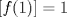 TEX: $[f(1)]=1$