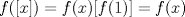 TEX: $f([x])=f(x)[f(1)]=f(x)$