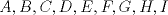 TEX: $A,B,C,D,E,F,G,H,I$