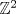 TEX: $\mathbb{Z}^2$