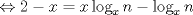 TEX: $ \Leftrightarrow 2 - x = x\log _x n - \log _x n$