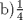 TEX: b)$\frac{1}{4}$