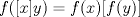 TEX: $$f([x]y) = f(x)[f(y)]$$