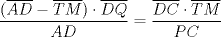 TEX: $\dfrac{(\overline{AD} - \overline{TM})\cdot \overline{DQ}}{AD} = \dfrac{\overline{DC}\cdot \overline{TM}}{PC}$