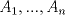 TEX: \[<br />A_1 ,...,A_n <br />\]<br />