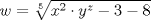 TEX:  $w=\sqrt[5]{x^2\cdot y^z -8}$